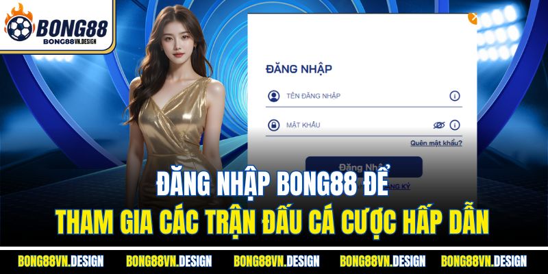 Đăng Nhập Bong88 Để Tham Gia Các Trận Đấu Cá Cược Hấp Dẫn 1 Đăng Nhập Bong88 Để Tham Gia Các Trận Đấu Cá Cược Hấp Dẫn