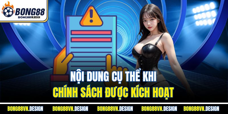 Miễn Trừ Trách Nhiệm 2 Nội dung cụ thể khi chính sách được kích hoạt